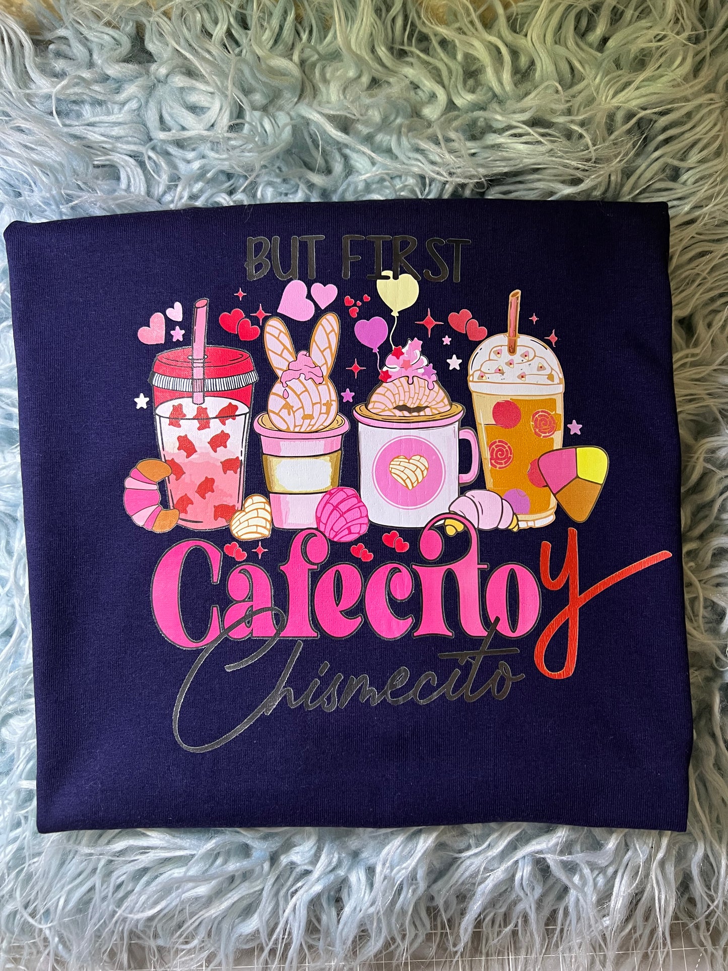 BUT FIRST CAFECITO Y CHISMECITO GRAPHIC TEE SHIRT