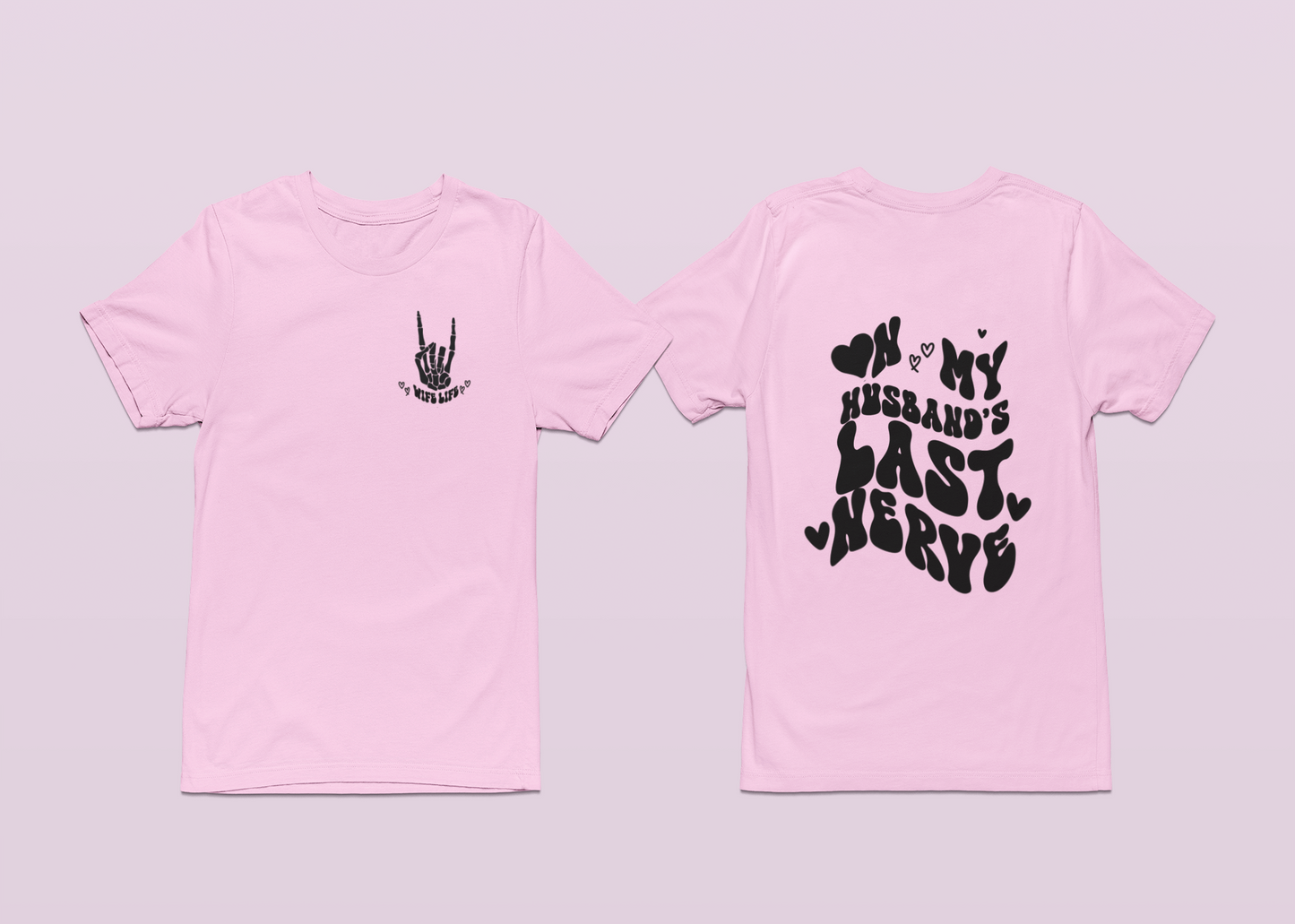 ON MY HUSBAND'S LAST NERVE GRAPHIC T- SHIRTS