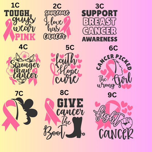 CANCER AWARENESS DESIGNS CHOOSE YOUR DTF TRANSFER TO GO WITH YOUR SHIRT AND SWEATSHIRTS