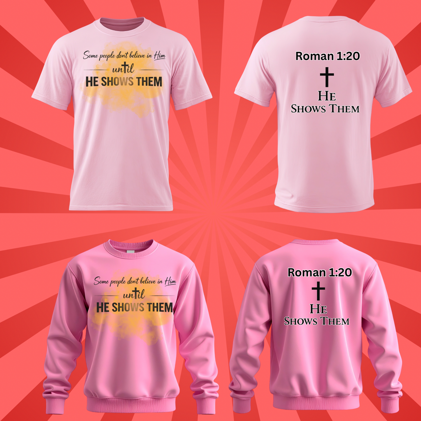 Unisex He shows them shirt and sweatshirt