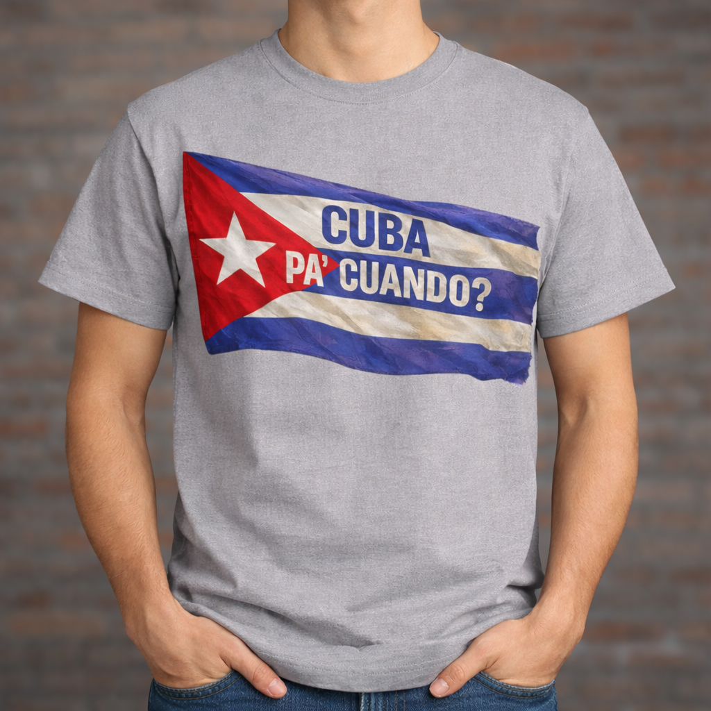 UNISEX CUBA PA’ CUANDO SHIRT