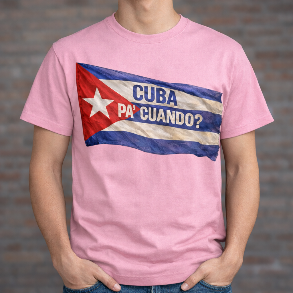 UNISEX CUBA PA’ CUANDO SHIRT
