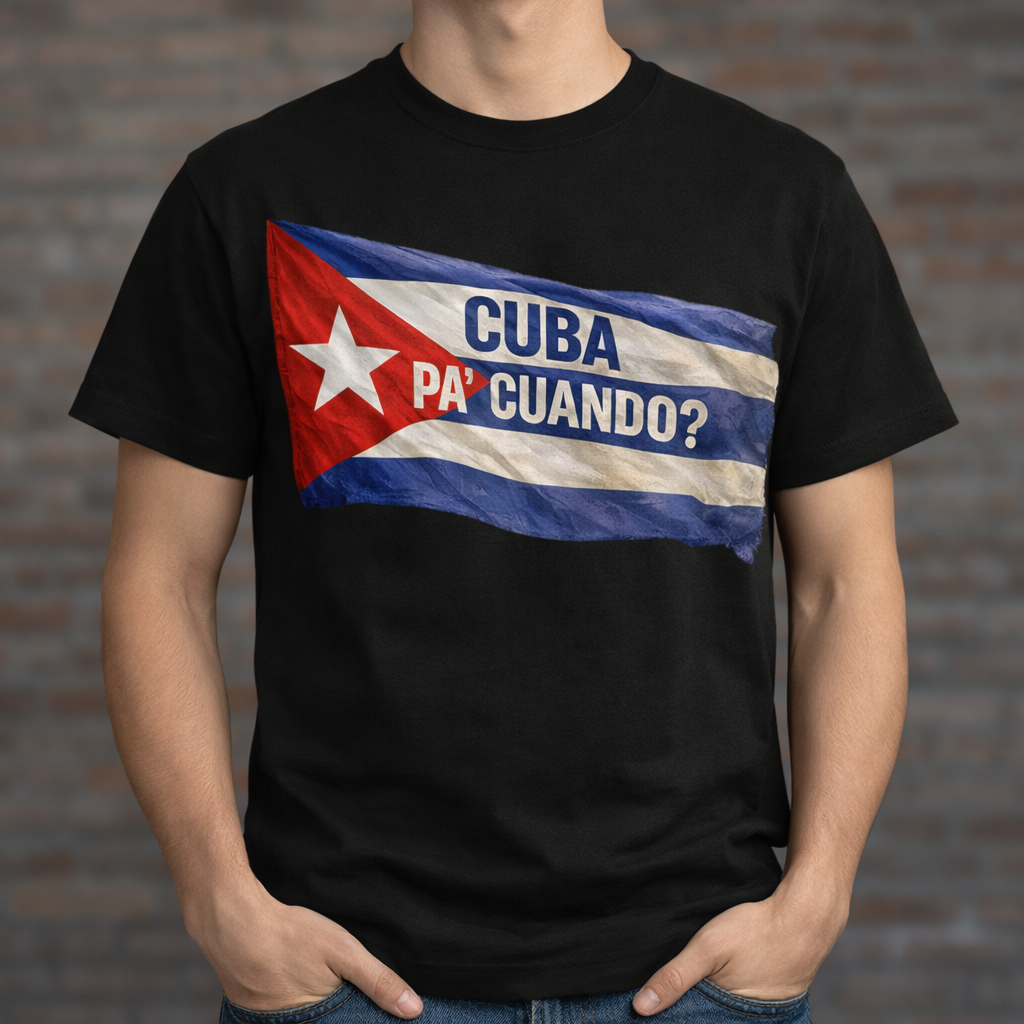 UNISEX CUBA PA’ CUANDO SHIRT