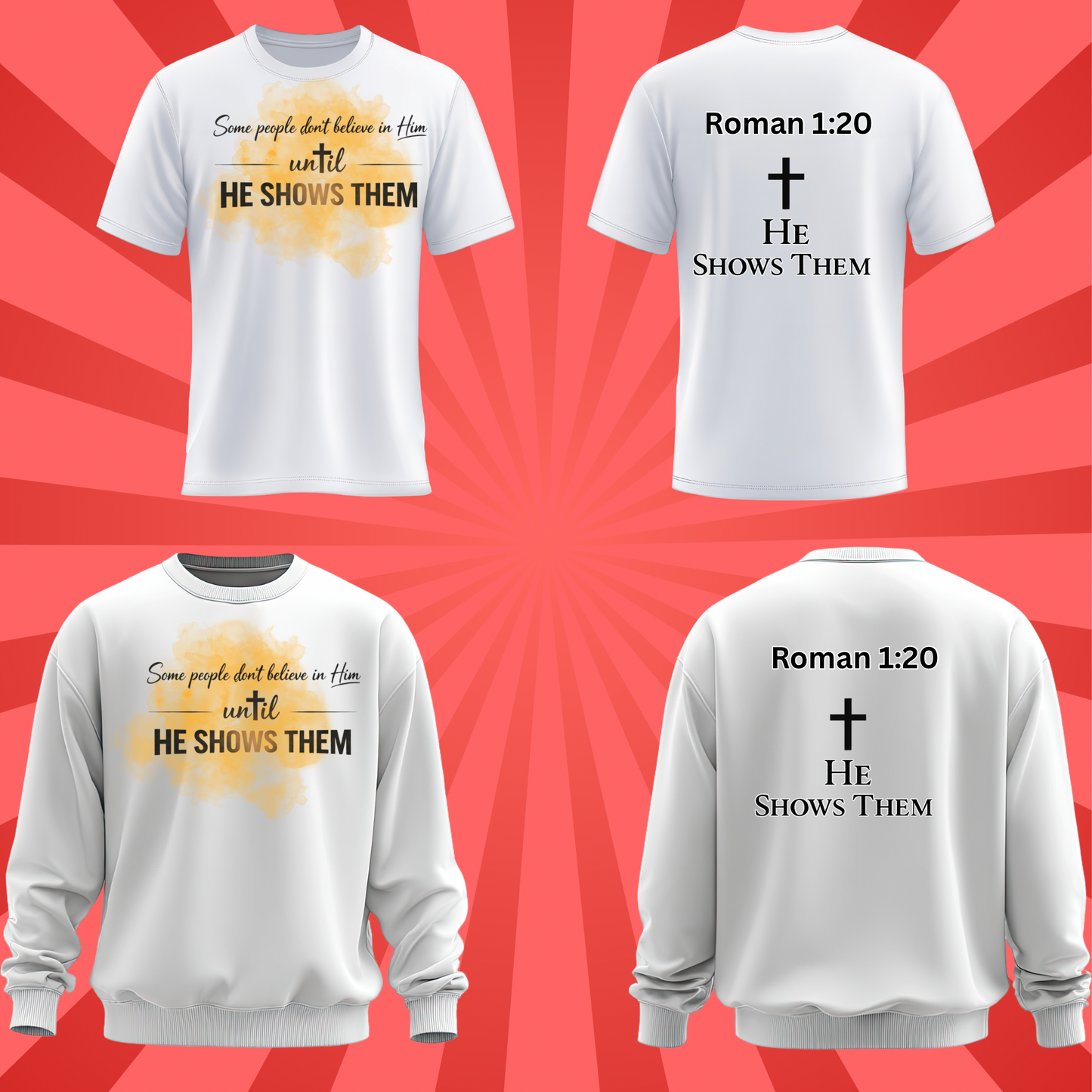 Unisex He shows them shirt and sweatshirt