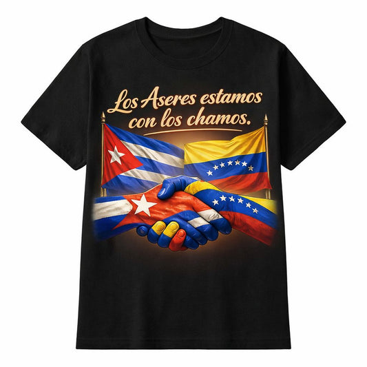 Los Aseres Estamos Con Los Chamos – Unity Shirt