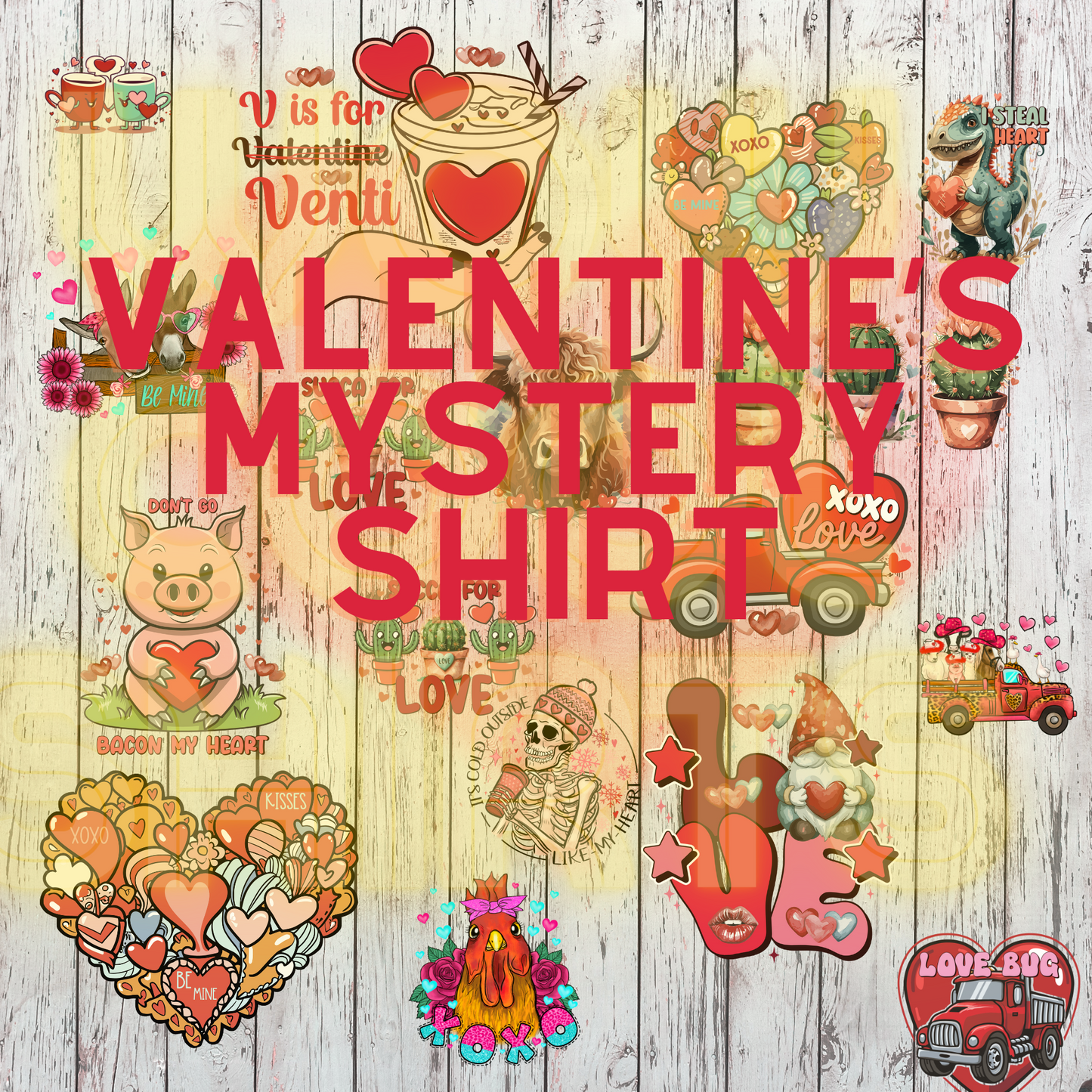 MYSTERY VALENTINE'S SHIRT